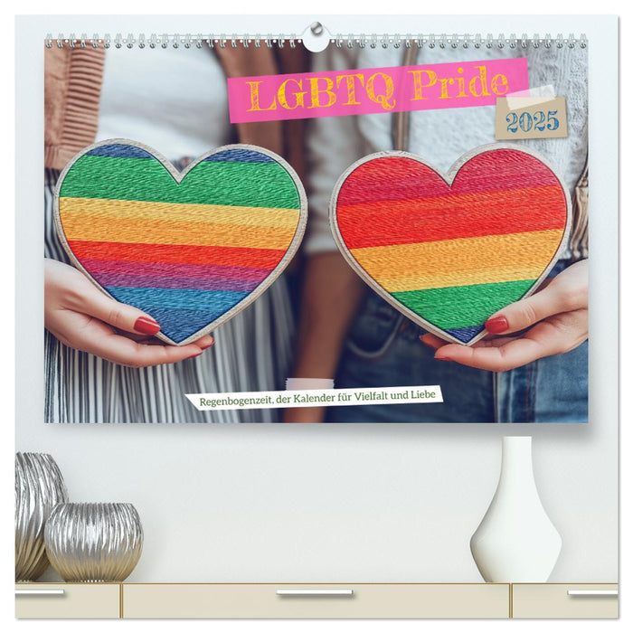 LGBTQ Pride - Regenbogenzeit, der Kalender für Vielfalt und Liebe (CALVENDO Premium Wandkalender 2025)