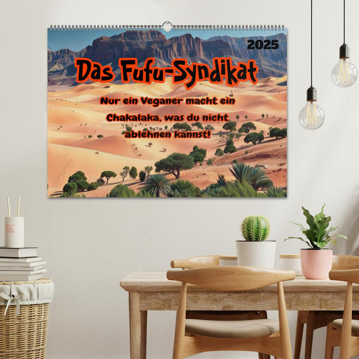 Das FUFU-Syndikat (CALVENDO Wandkalender 2025)