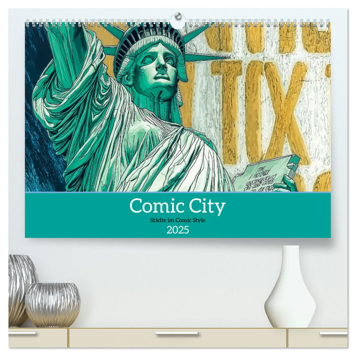 Comic City (CALVENDO Premium Wandkalender 2025)