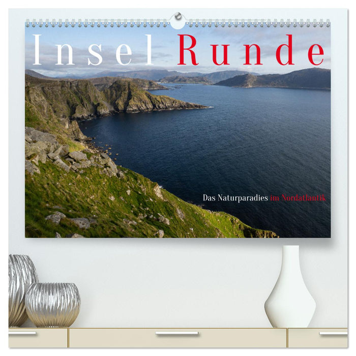 Insel Runde - Das Naturparadies im Nordatlantik (CALVENDO Premium Wandkalender 2025)