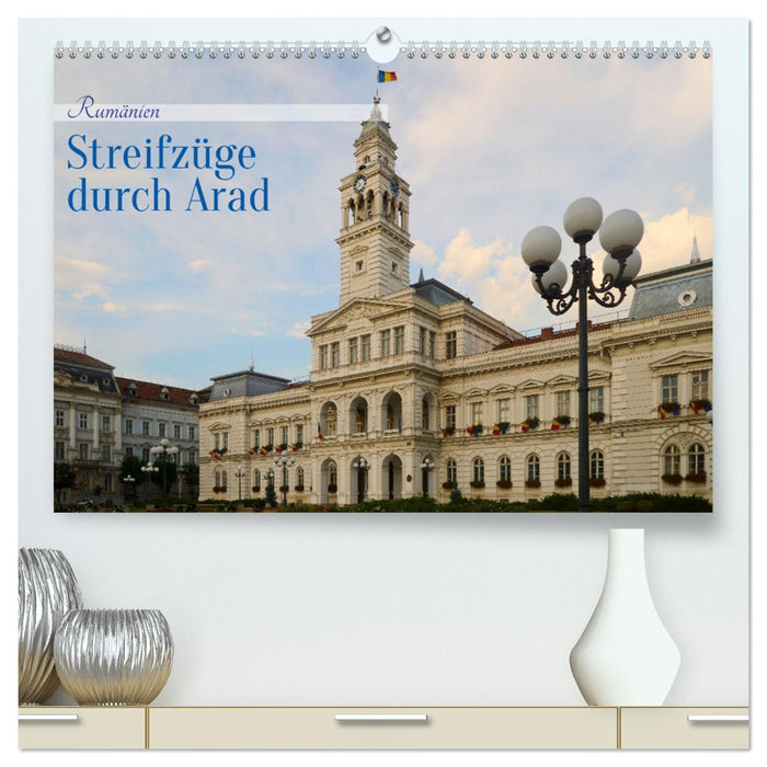 Streifzüge durch Arad (CALVENDO Premium Wandkalender 2025)