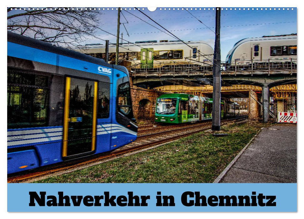 Nahverkehr in Chemnitz (CALVENDO Wandkalender 2025)