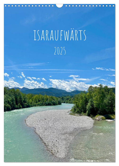 isaraufwärts (CALVENDO Wandkalender 2025)