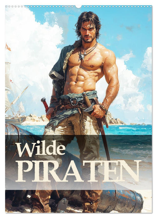 Wilde Piraten (CALVENDO Wandkalender 2025)