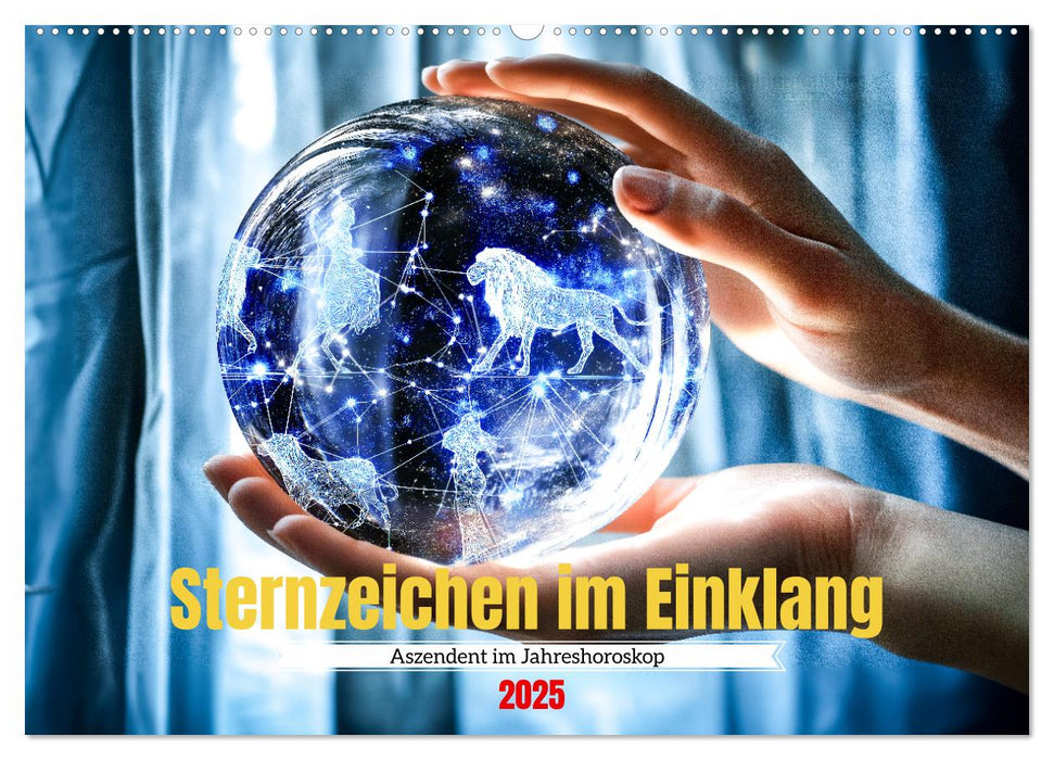 Sternzeichen im Einklang - Aszendent im Jahreshoroskop (CALVENDO Wandkalender 2025)