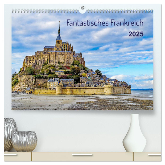 Faszination Frankreich (CALVENDO Premium Wandkalender 2025)