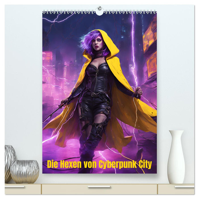 Die Hexen von Cyberpunk City (CALVENDO Premium Wandkalender 2025)