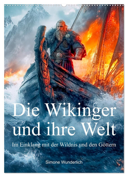 Die Wikinger und ihre Welt - Im Einklang mit der Wildnis und den Göttern (CALVENDO Wandkalender 2025)