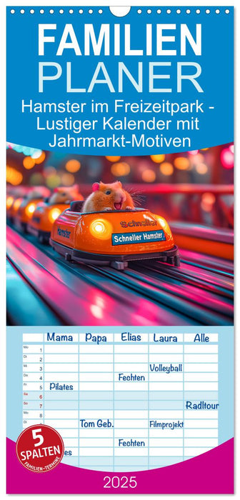 Hamster im Freizeitpark - Lustiger Kalender mit Jahrmarkt-Motiven (CALVENDO Familienplaner 2025)