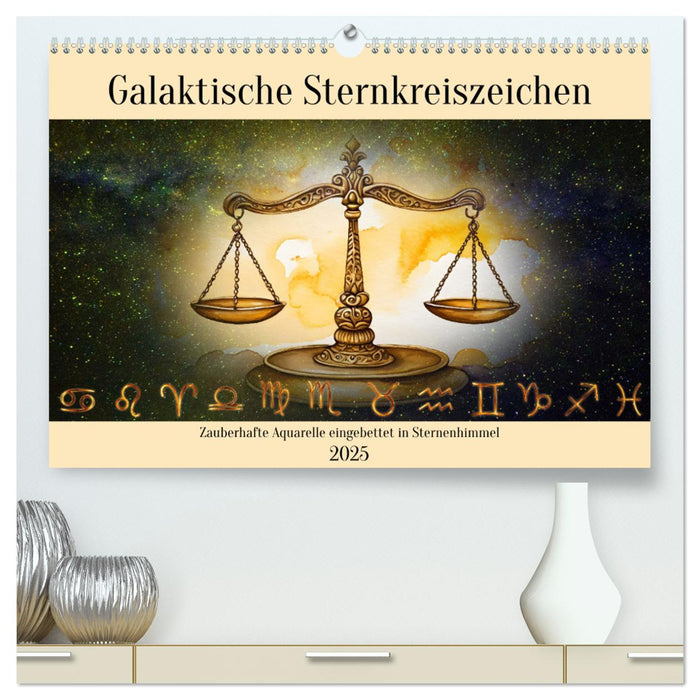 Galaktische Sternkreiszeichen (CALVENDO Premium Wandkalender 2025)