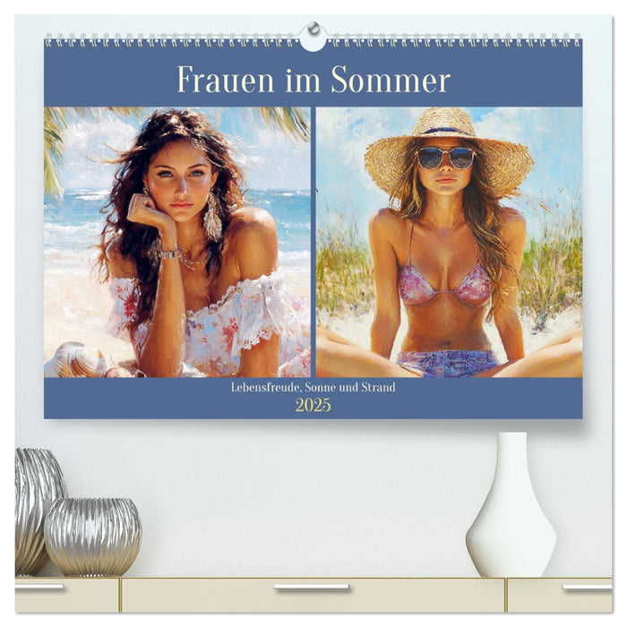 Frauen im Sommer. Lebensfreude, Sonne und Strand (CALVENDO Premium Wandkalender 2025)