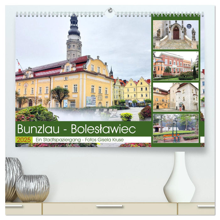 Bunzlau - Bolesławiec - Ein Stadtspaziergang (CALVENDO Premium Wandkalender 2025)