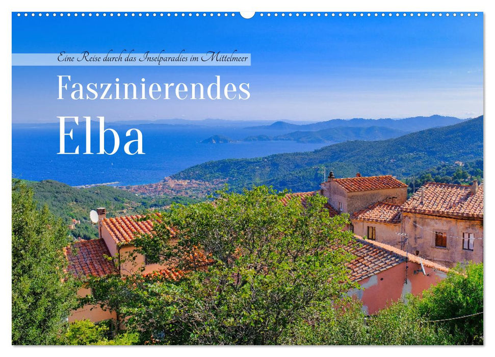 Faszinierendes Elba (CALVENDO Wandkalender 2025)