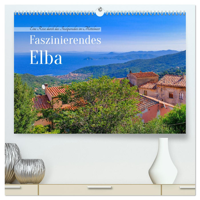 Faszinierendes Elba (CALVENDO Premium Wandkalender 2025)