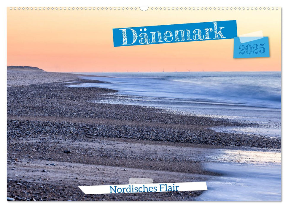 Dänemark - Nordisches Flair (CALVENDO Wandkalender 2025)