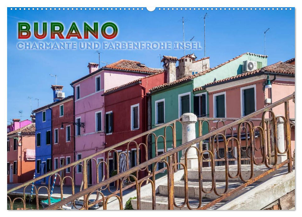 BURANO Charmante und farbenfrohe Insel (CALVENDO Wandkalender 2025)