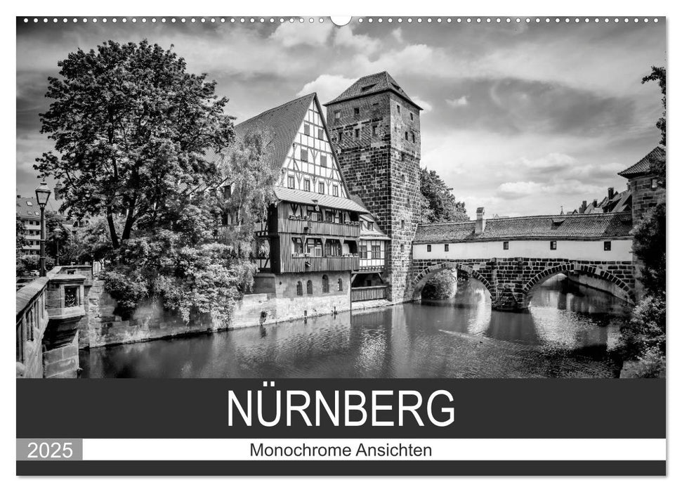 NÜRNBERG Monochrome Ansichten (CALVENDO Wandkalender 2025)