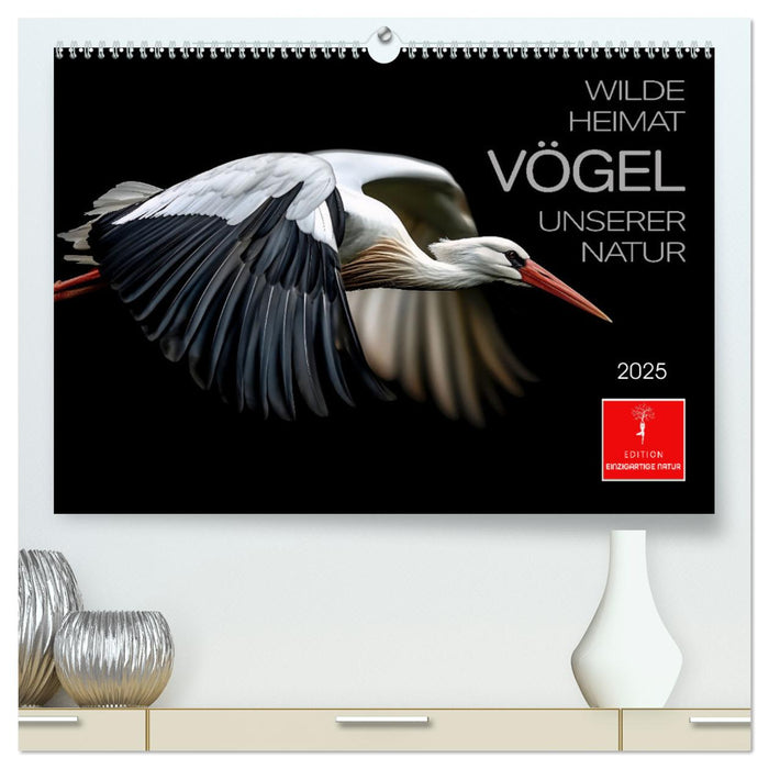 Wilde Heimat - Vögel unserer Natur (CALVENDO Premium Wandkalender 2025)