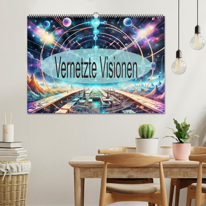 Vernetzte Visionen (CALVENDO Wandkalender 2025)