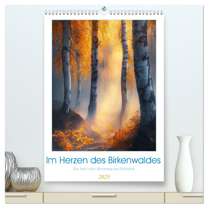 Im Herzen des Birkenwaldes (CALVENDO Premium Wandkalender 2025)