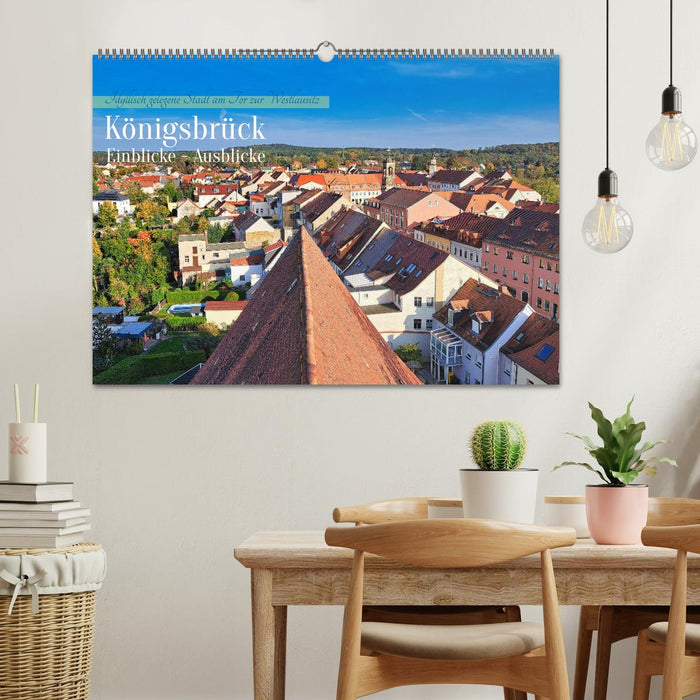 Königsbrück Einblicke - Ausblicke (CALVENDO Wandkalender 2025)