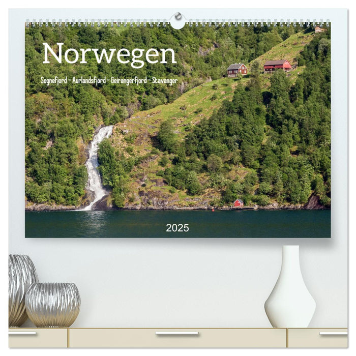 Norwegen. Sognefjord - Aurlandsfjord - Geirangerfjord - Stavanger (CALVENDO Premium Wandkalender 2025)