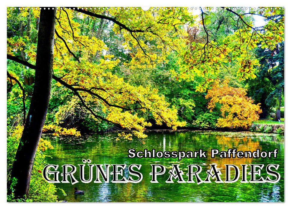 Grünes Paradies - Schlosspark Paffendorf (CALVENDO Wandkalender 2025)