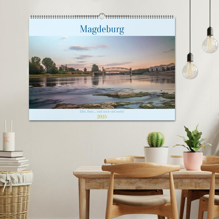 Magdeburg - Elbe, Dom ... und noch viel mehr! (CALVENDO Wandkalender 2025)