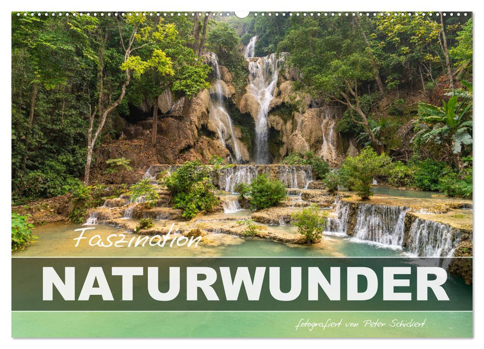 Faszination Naturwunder (CALVENDO Wandkalender 2025)