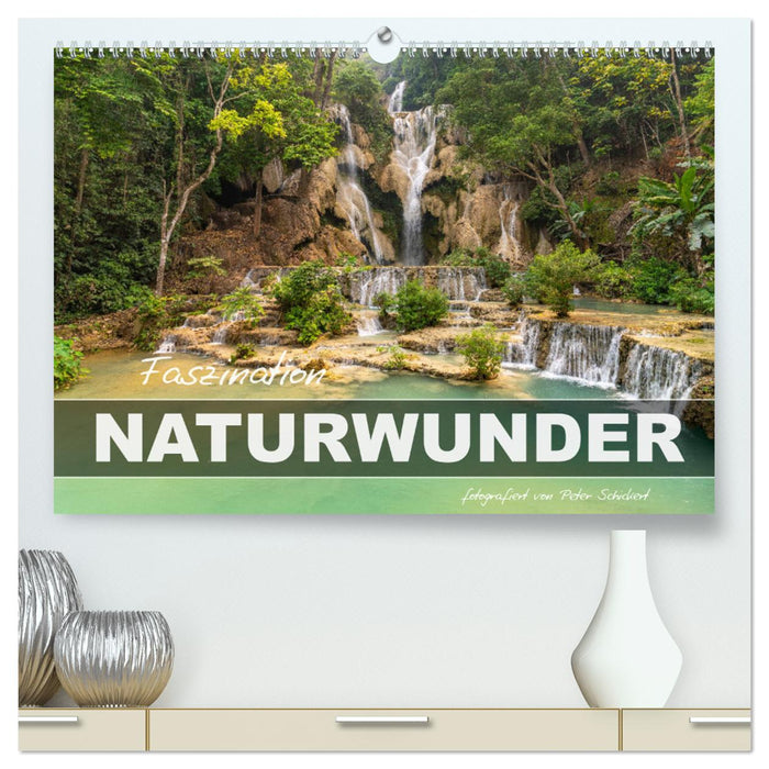 Faszination Naturwunder (CALVENDO Premium Wandkalender 2025)