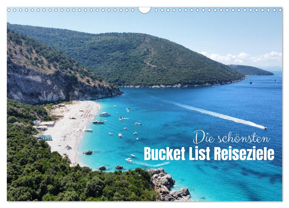 Die schönsten Bucket List Reiseziele (CALVENDO Wandkalender 2025)