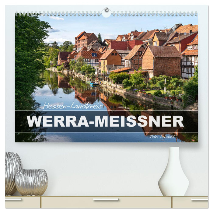 Hessen - Landkreis Werra-Meißner (CALVENDO Premium Wandkalender 2025)