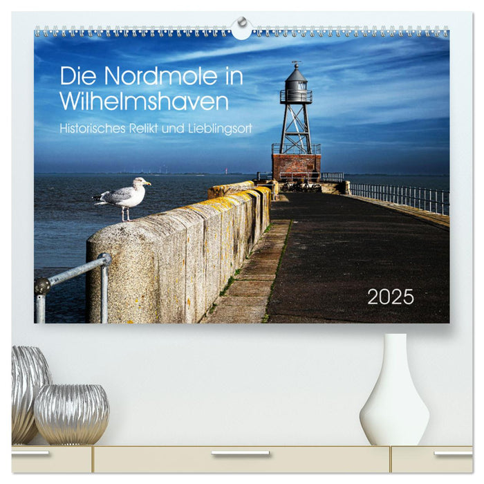 Die Nordmole in Wilhelmshaven. Historisches Relikt und Lieblingsort. (CALVENDO Premium Wandkalender 2025)