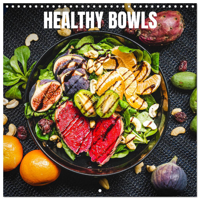 Healthy Bowls - Good Food (CALVENDO Monthly Calendar 2025)