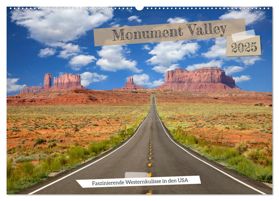 Monument Valley - Faszinierende Westernkulisse in den USA (CALVENDO Wandkalender 2025)