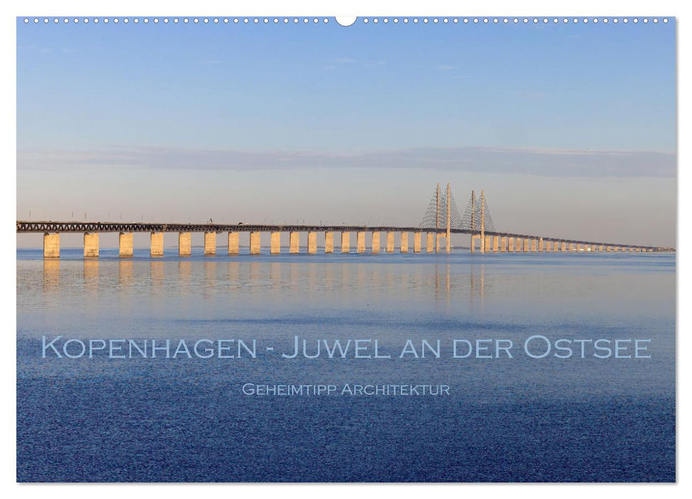 Kopenhagen - Juwel an der Ostsee (CALVENDO Wandkalender 2025)