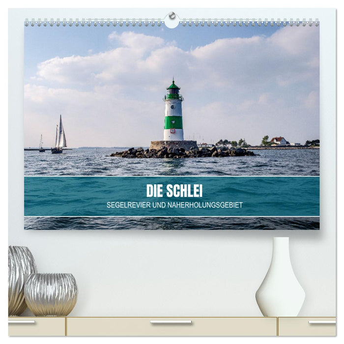 Die Schlei - Segelrevier und Naherholungsgebiet (CALVENDO Premium Wandkalender 2025)