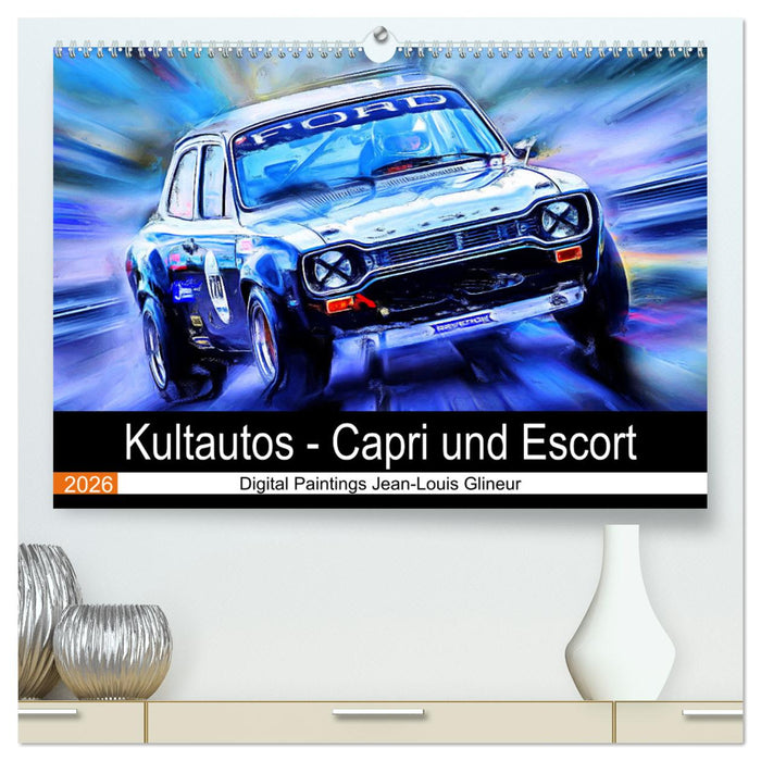 Kultautos - Capri und Escort (CALVENDO Premium Wandkalender 2026)