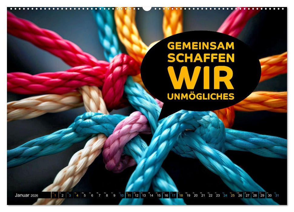 Gemeinsam sind wir stark - motivierende Sprüche über Teams (CALVENDO Wandkalender 2026)