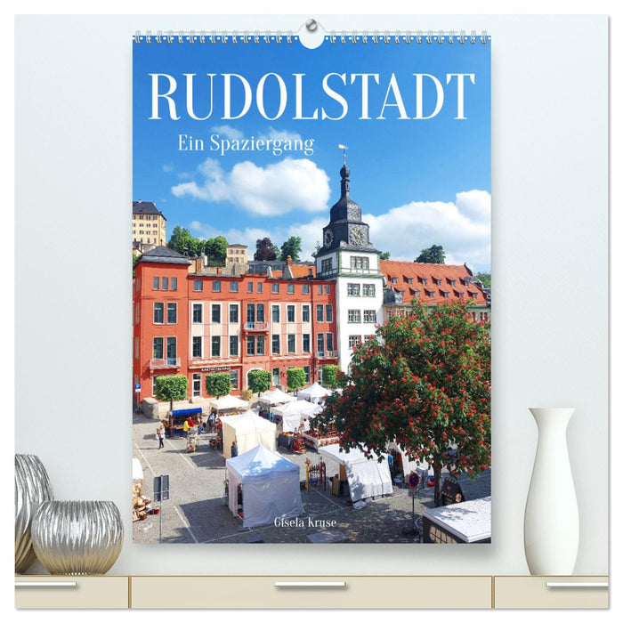 Rudolstadt - Ein Spaziergang (CALVENDO Premium Wandkalender 2026)