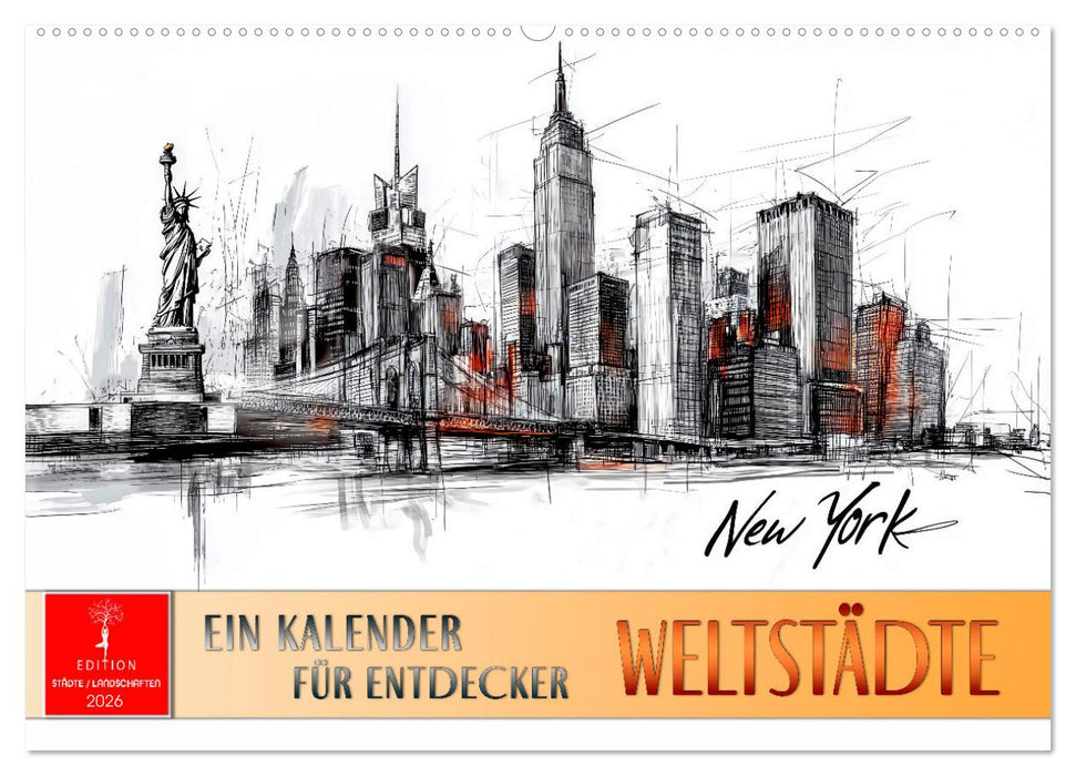 Weltstädte - ein Kalender für Entdecker (CALVENDO Wandkalender 2026)