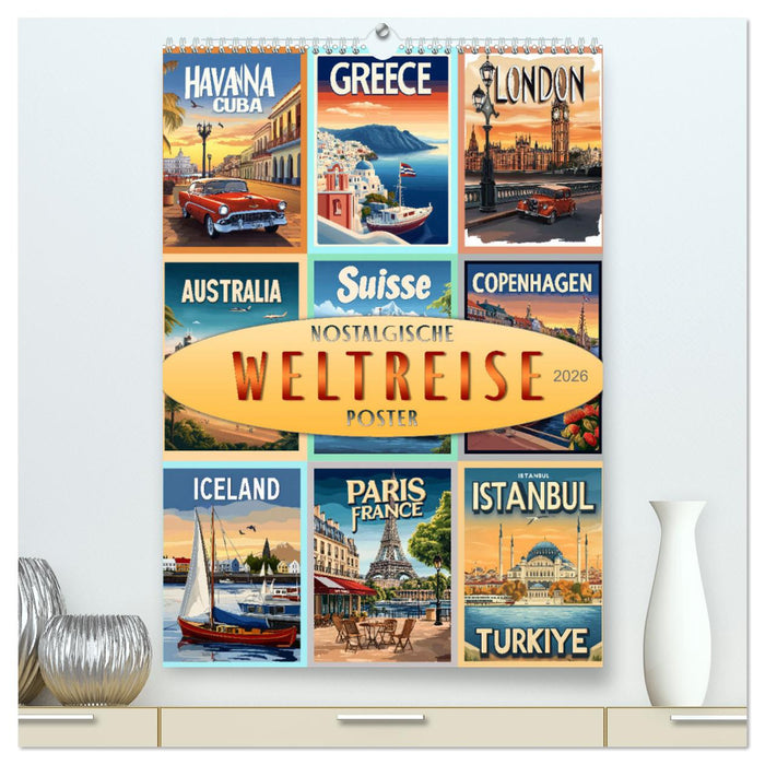 Weltreise - nostalgische Poster (CALVENDO Premium Wandkalender 2026)