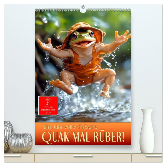Quak mal rüber - ein Jahr voller Frösche (CALVENDO Premium Wandkalender 2026)