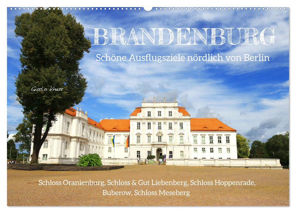 Brandenburg - Schöne Ausflugsziele nördlich von Berlin (CALVENDO Wandkalender 2026)