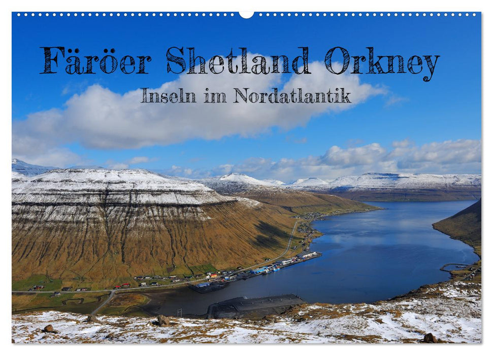 Färöer, Shetland, Orkney - Inseln im Nordatlantik (CALVENDO Wandkalender 2026)