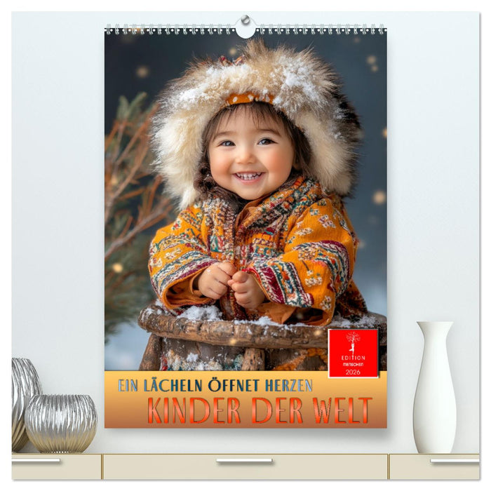Kinder der Welt - ein Lächeln öffnet Herzen (CALVENDO Premium Wandkalender 2026)