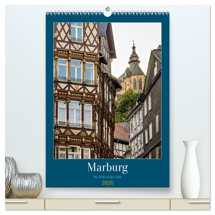 Marburg - Die Perle an der Lahn (CALVENDO Premium Wandkalender 2026)