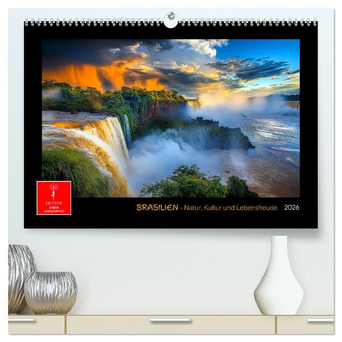 Brasilien - Natur, Kultur und Lebensfreude (CALVENDO Premium Wandkalender 2026)