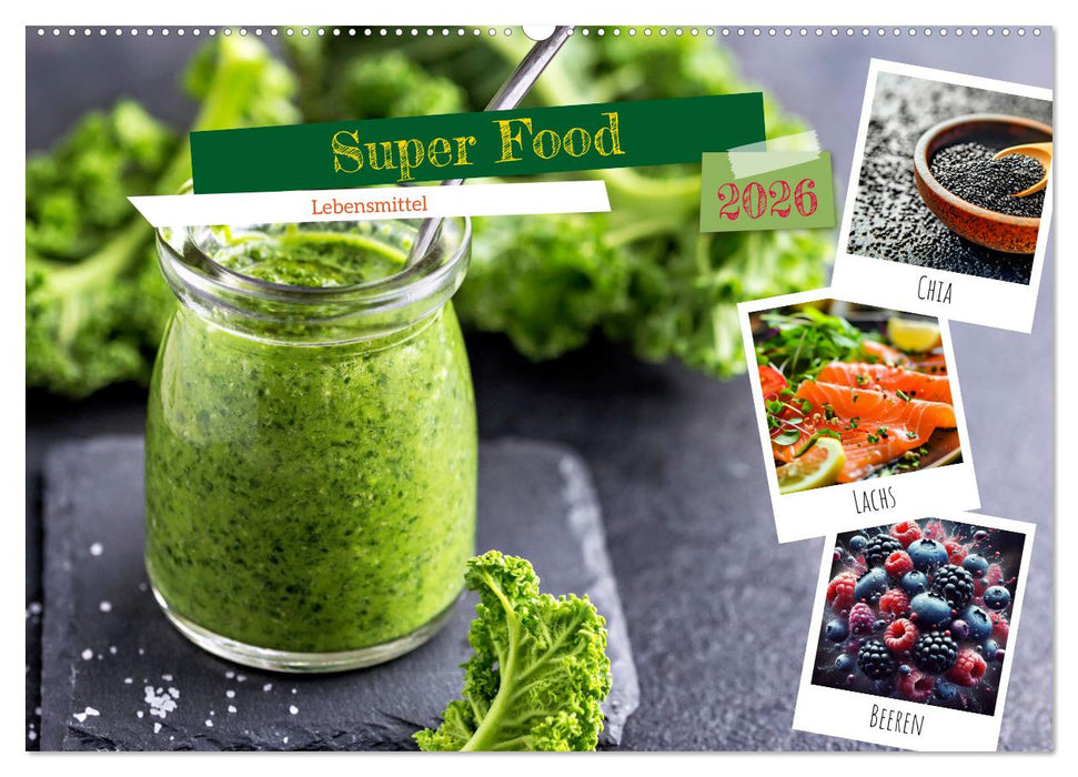 Super Food - Lebensmittel (CALVENDO Wandkalender 2026)