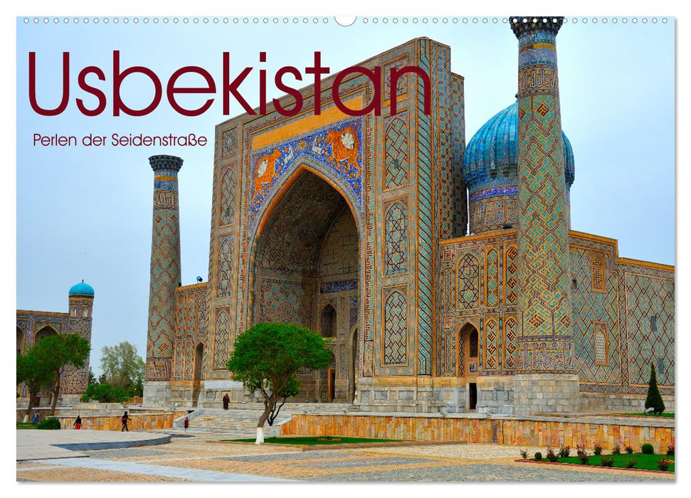 Usbekistan, Perlen der Seidenstraße (CALVENDO Wandkalender 2026)